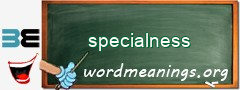 WordMeaning blackboard for specialness